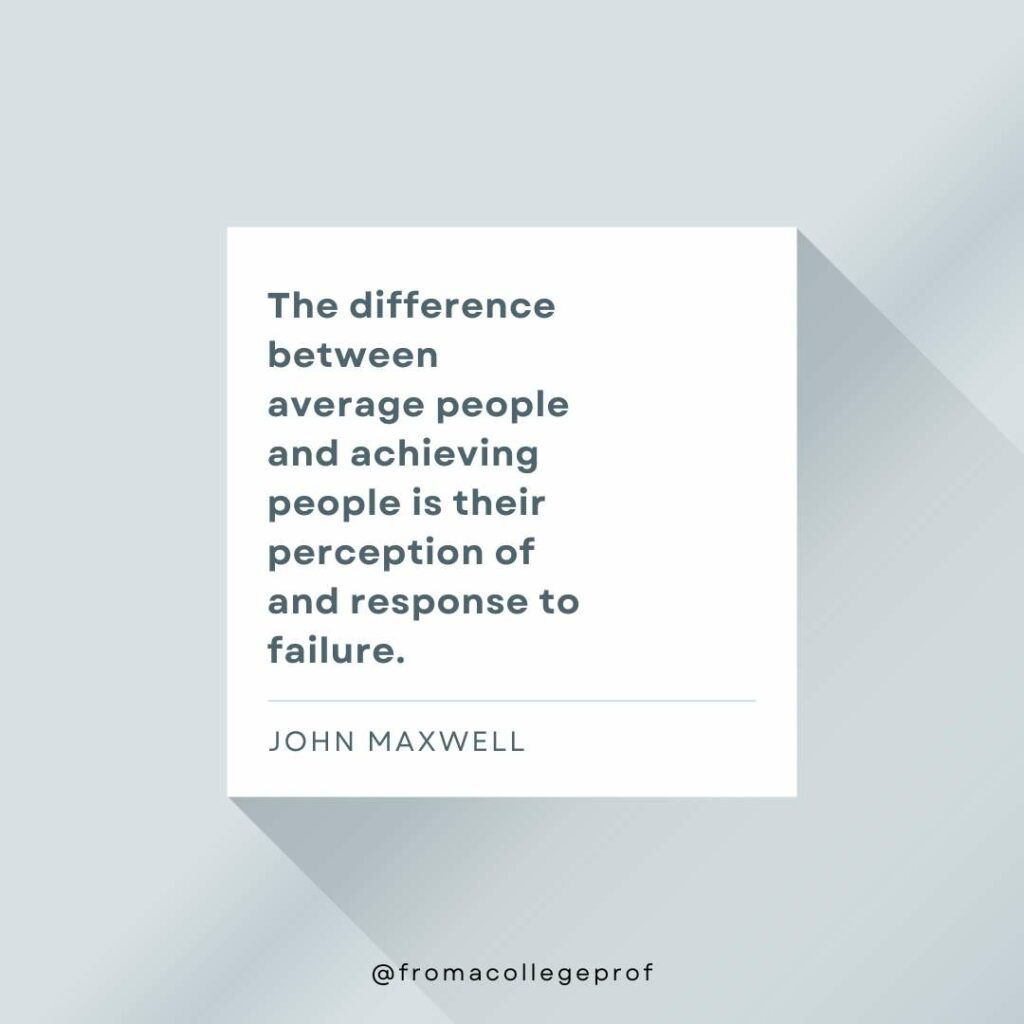 Inspirational quotes for exams with gray background, white center square and dark gray text: The difference between average people and achieving people is their perception of and response to failure. - John Maxwell