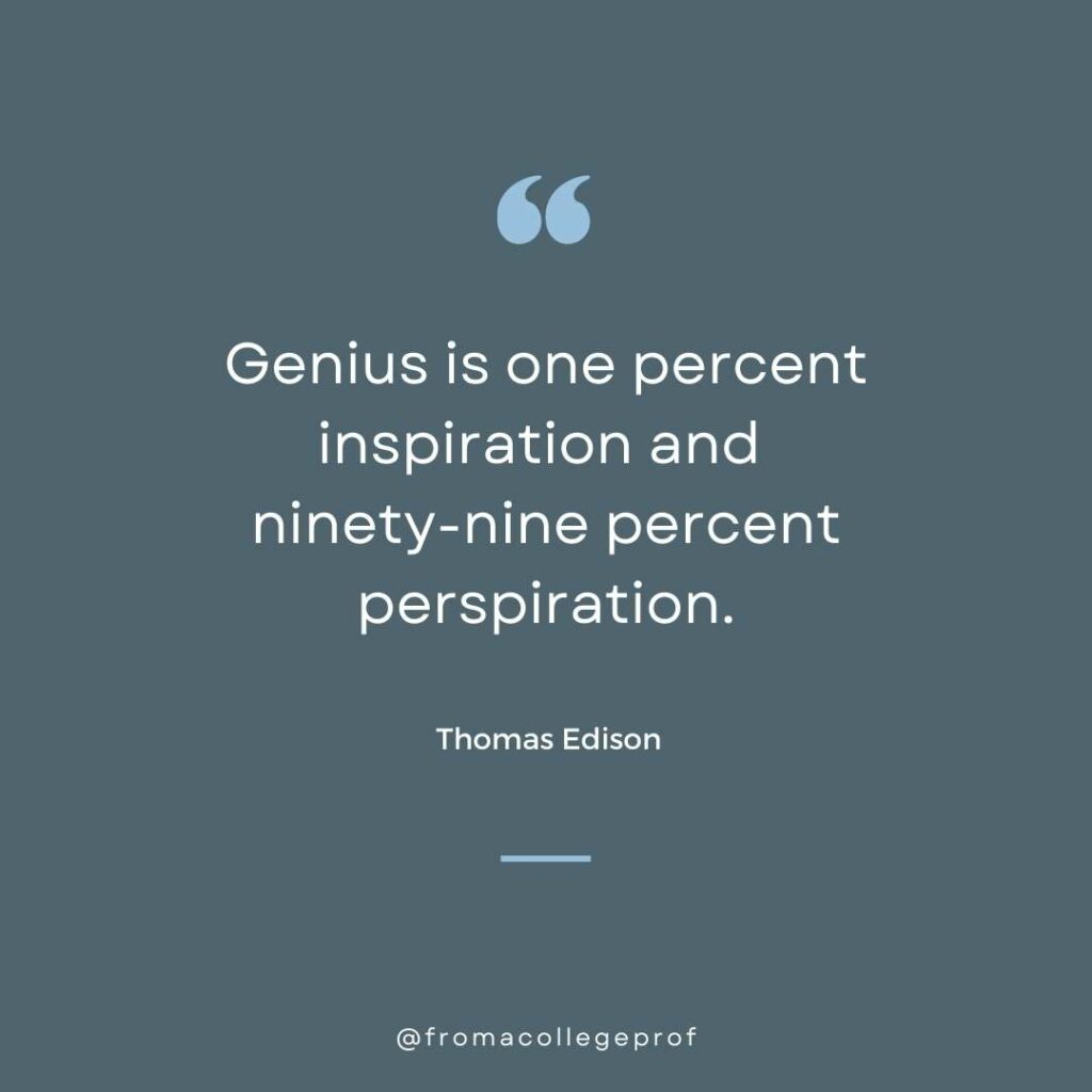 Exam motivational quote in gray and blue and white: Genius is one percent inspiration and ninety-nine percent perspiration. - Thomas Edison