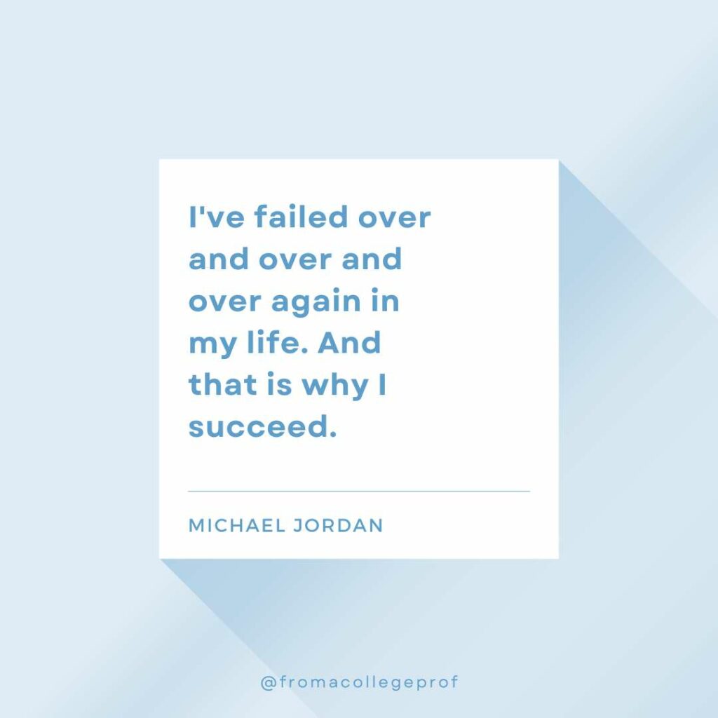 Inspirational quotes for exams with light blue background, white center square and blue text: I've failed over and over again in my life. And that is why I succeed.