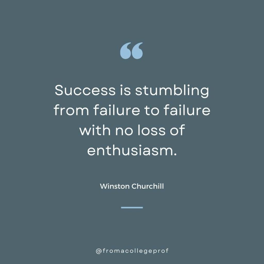 Exam motivational quote in gray and blue and white: Success is stumbling from failure to failure with no loss of enthusiasm. - Winston Churchill